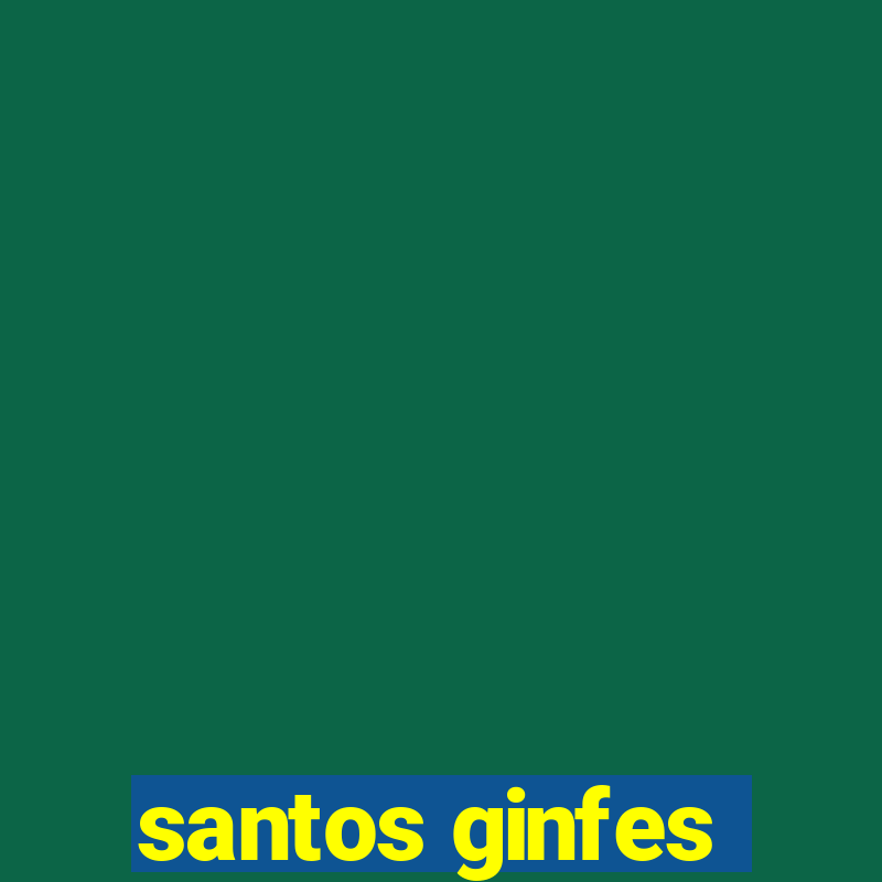 santos ginfes